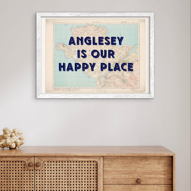 A2 Wall Art - Anglesey Is Our Happy Place - Anglesey Map