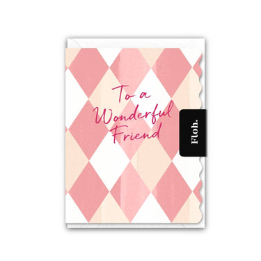 Card - To a Wonderful Friend